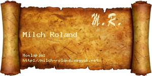 Milch Roland névjegykártya